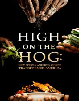 High on the Hog: How African American Cuisine Transformed America