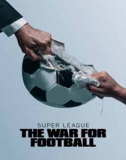 Super League: The War for Football online for free